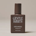 Gentle Habits: Perfume Oil - Grounded